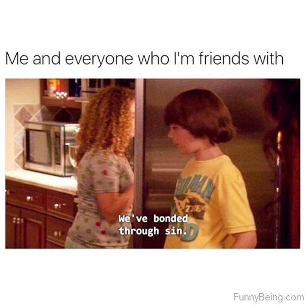 Me And Everyone Who Im Friends With