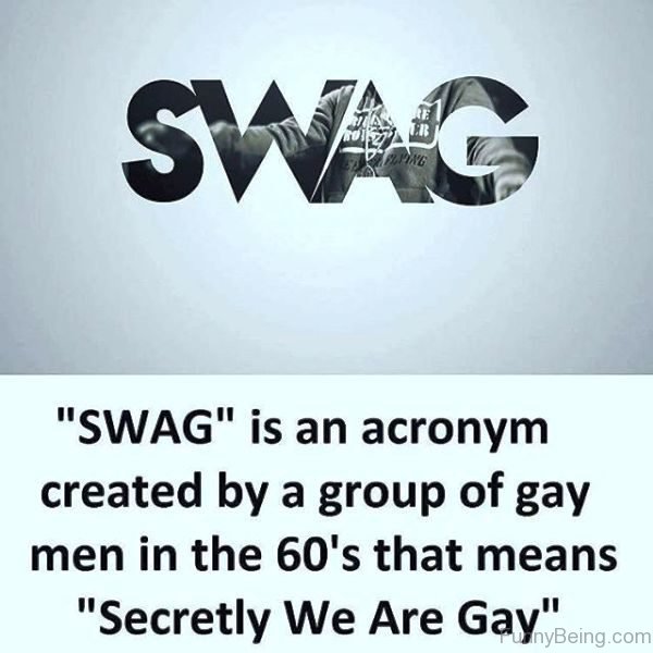 SWAG Is An Acronym Created By A Group