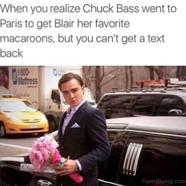 When You Realize Chuck Bass Went