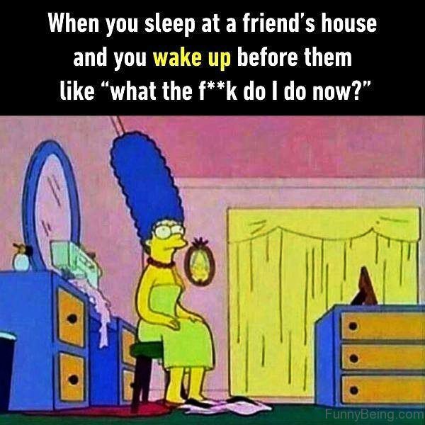 When You Sleep At A Friend House