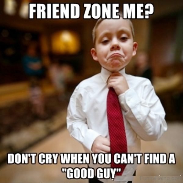 Friend Zone Me.