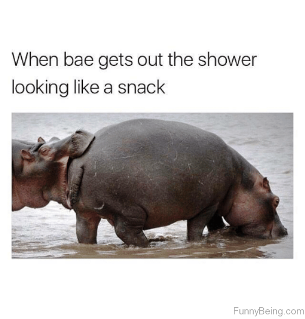 When Bae Gets Out The Shower