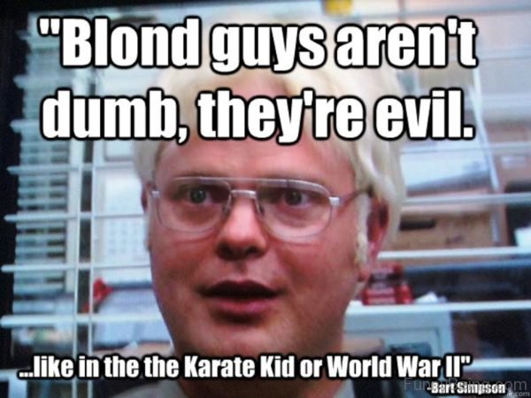 Blond Guys Are Dumb
