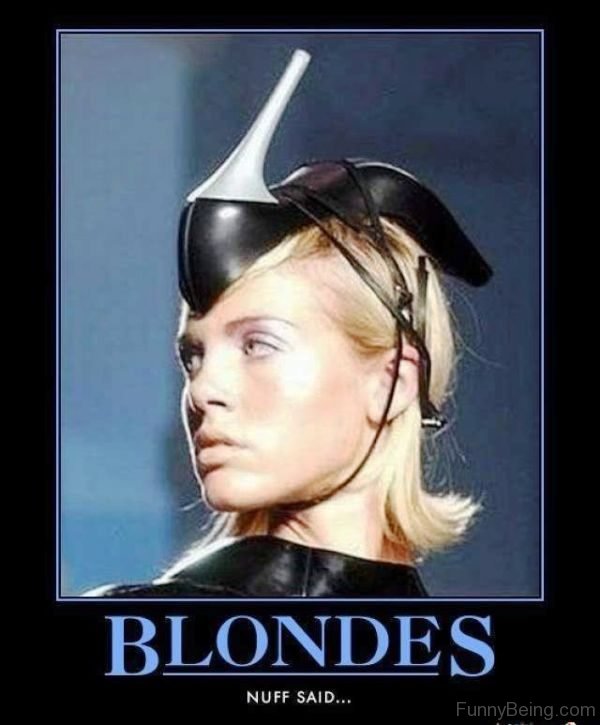 Blondes Nuff Said