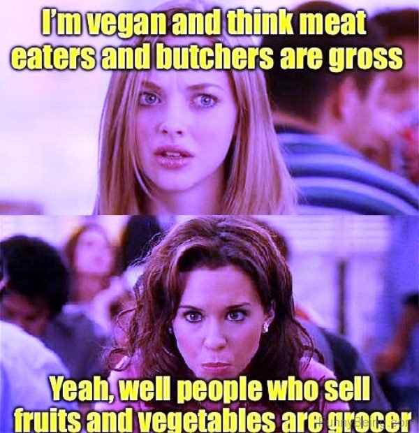 Im Vegan And Think Meat Eaters