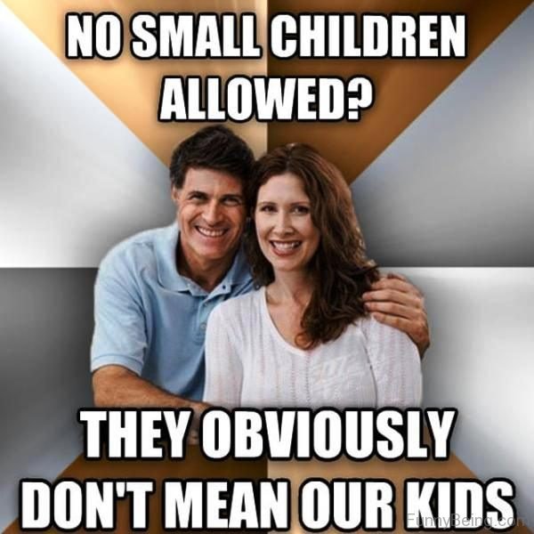 No Small Children Allowed