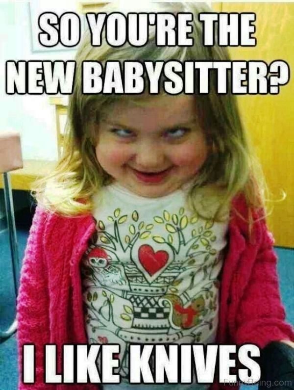 So You're The New Babysitter