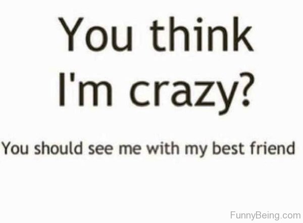 You Think Im Crazy