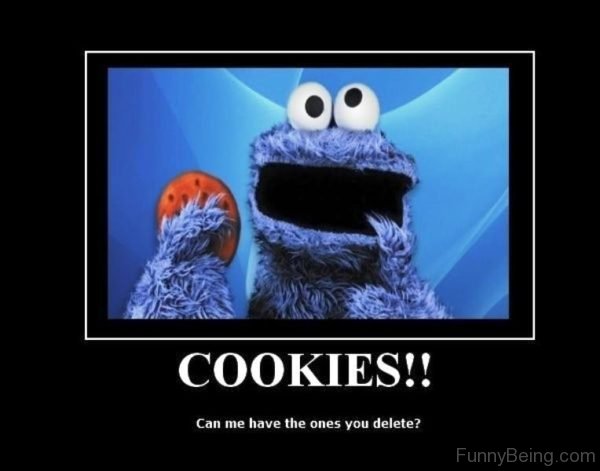 Cookies Can Me Have The Ones You Delete