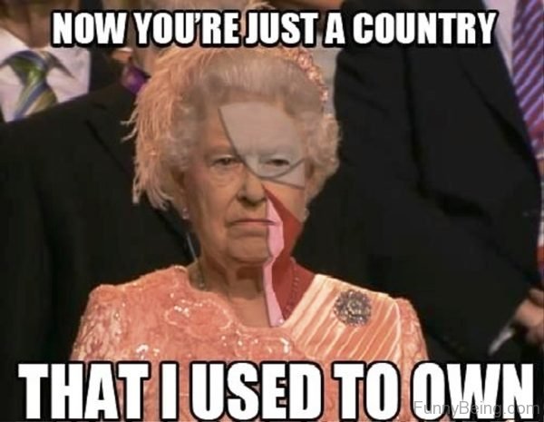 Now You Are Just A Country That I Used To Own