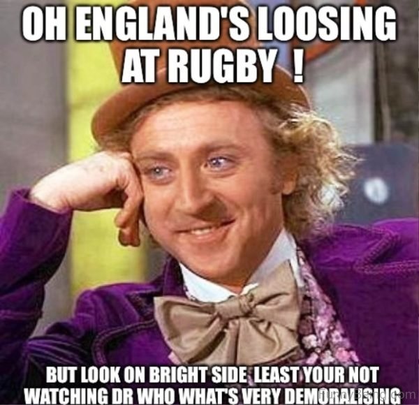 Oh Englands Loosing At Rugby