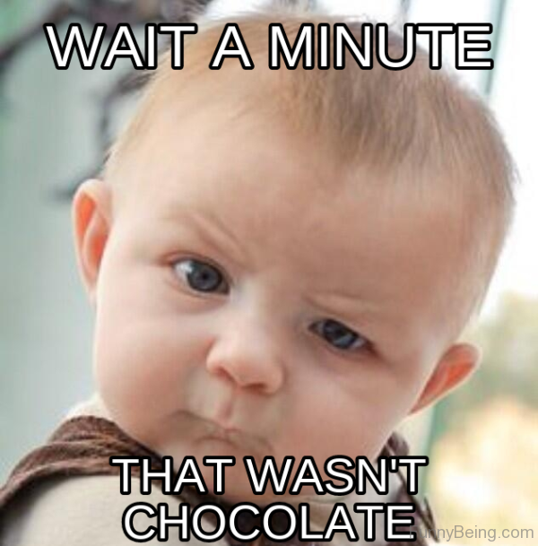 That Wasn't Chocolate