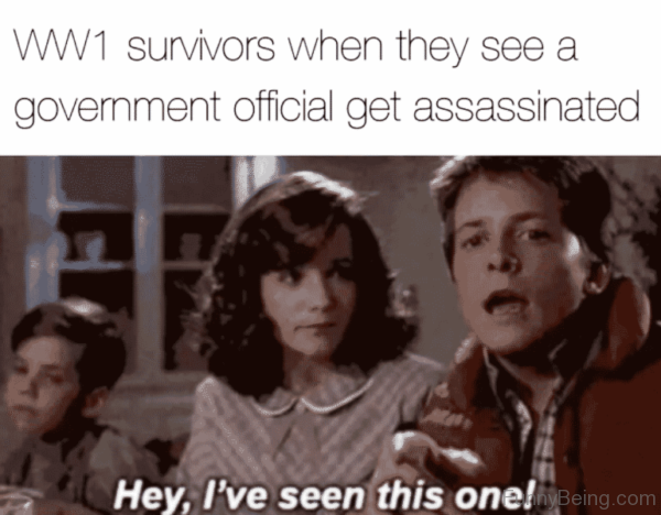 WW1 Survivors When They See A Government