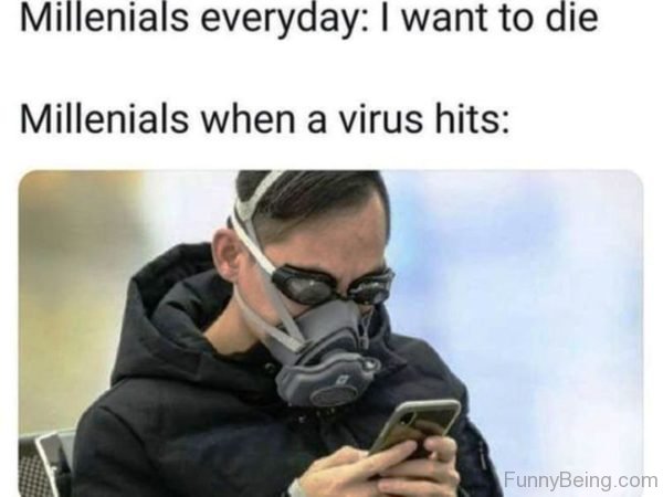 Millenials When A Virus Hits