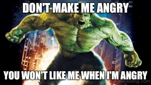 Dont Make Me Angry