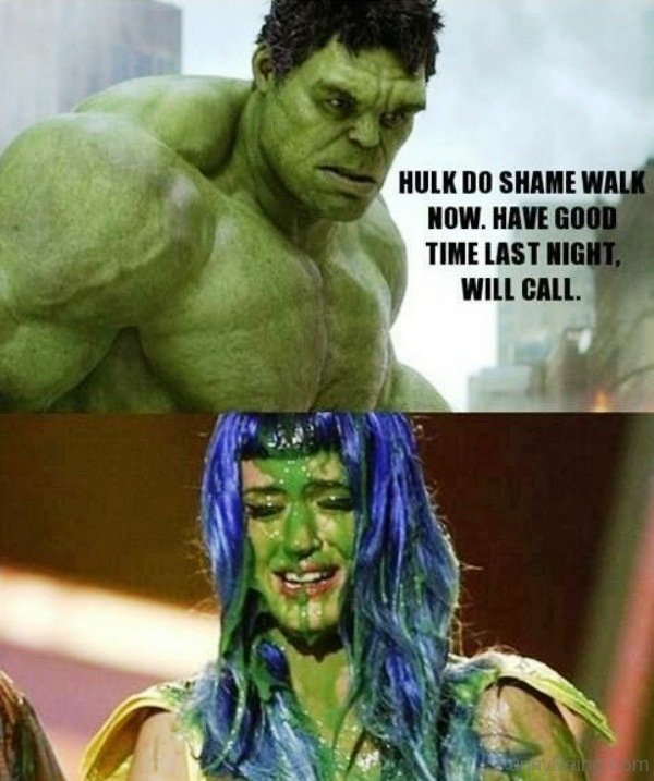 Hulk Do Shame Walk