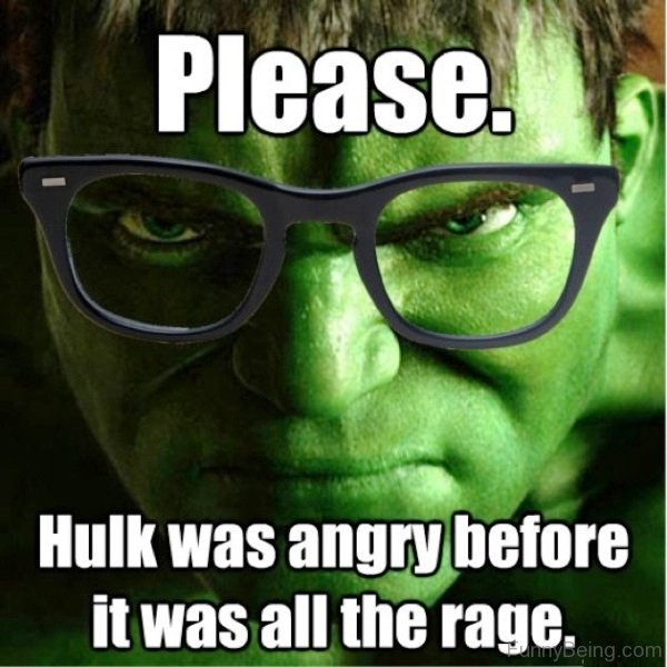 Hulk Was Angry