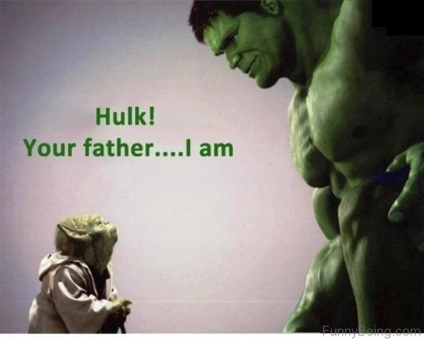Hulk Your Father I Am