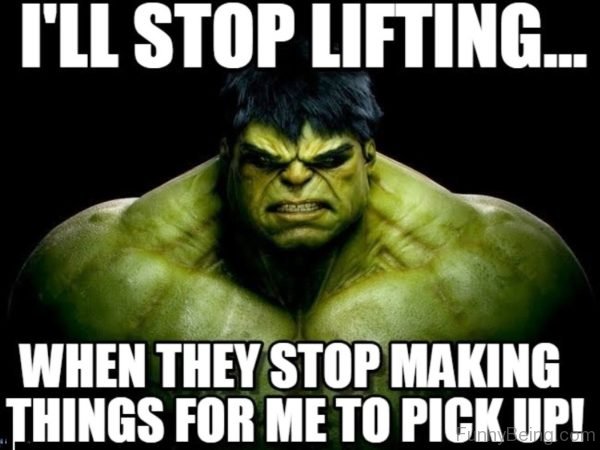 I Will Stop Lifting