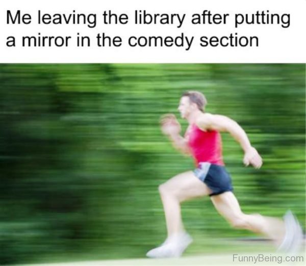 Me Leaving The Library