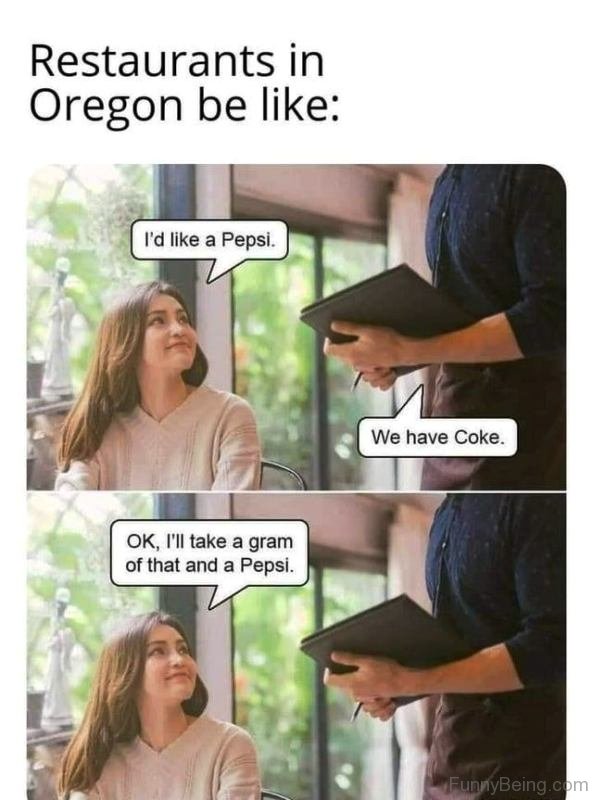 Restaurants In Oregon Be Like