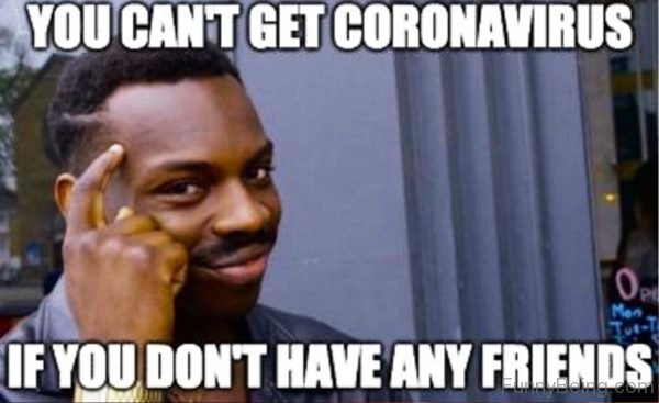 You Cant Get Coronavirus