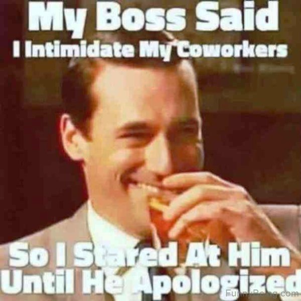 My Boss Said