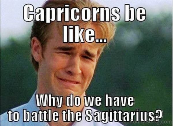 Capricons Be Like