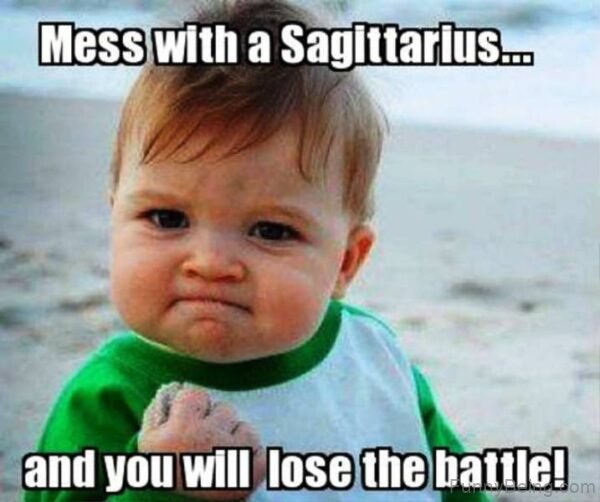 Mess With A Sagittarius