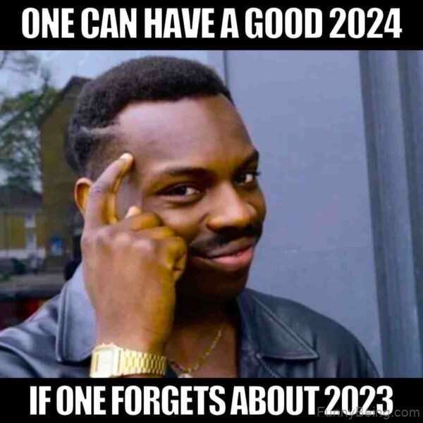 One Can Have A Good 2024